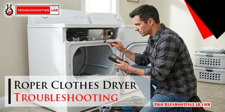 Roper Clothes Dryer Troubleshooting