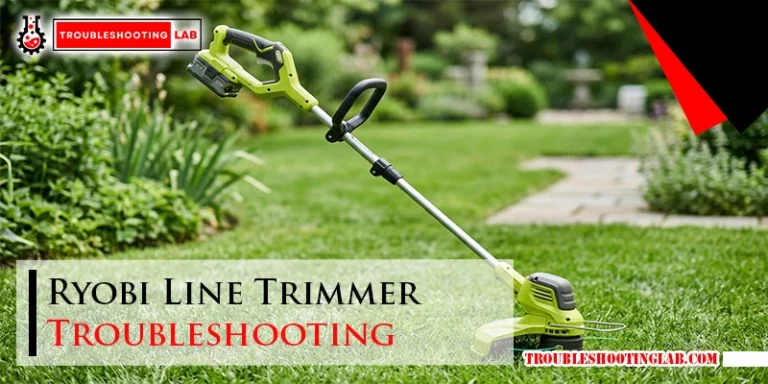 Ryobi Line Trimmer Troubleshooting