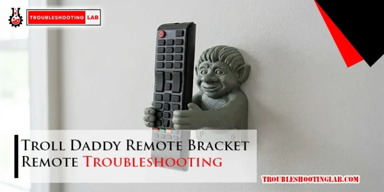 Troll Daddy Remote Bracket Remote Troubleshooting