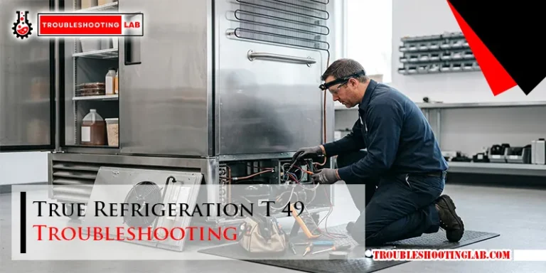 True Refrigeration T 49 Troubleshooting