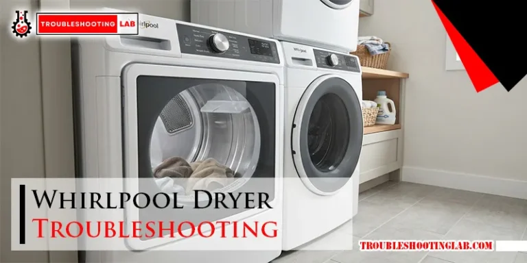 Whirlpool Dryer Troubleshooting