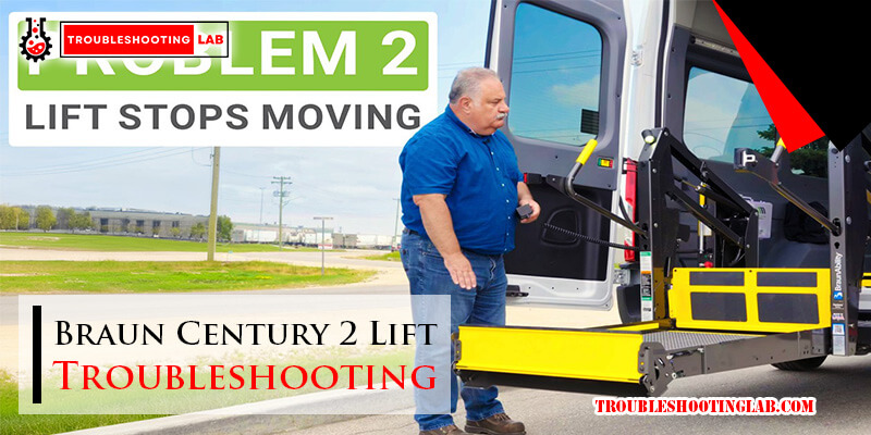 Braun-Century-2-Lift-Troubleshooting-Fi