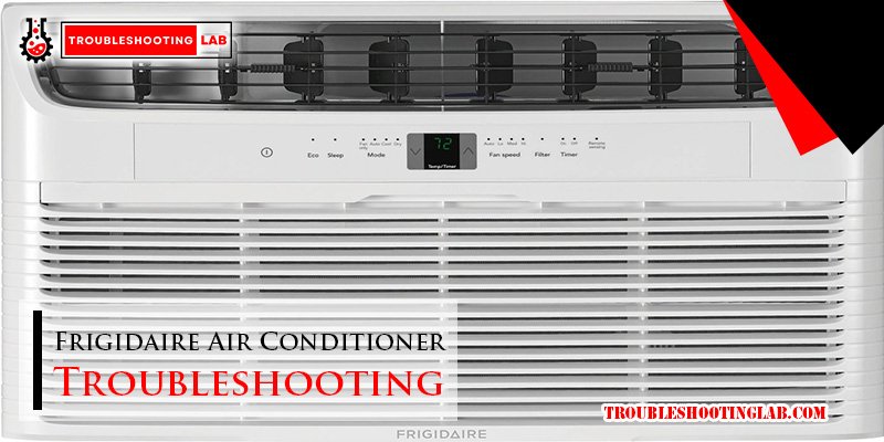 Frigidaire Air Conditioner Troubleshooting-FI