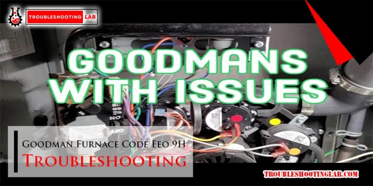 Goodman Furnace Code Eeo 9H Troubleshooting