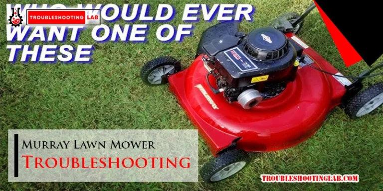 Murray Lawn Mower Troubleshooting Guide