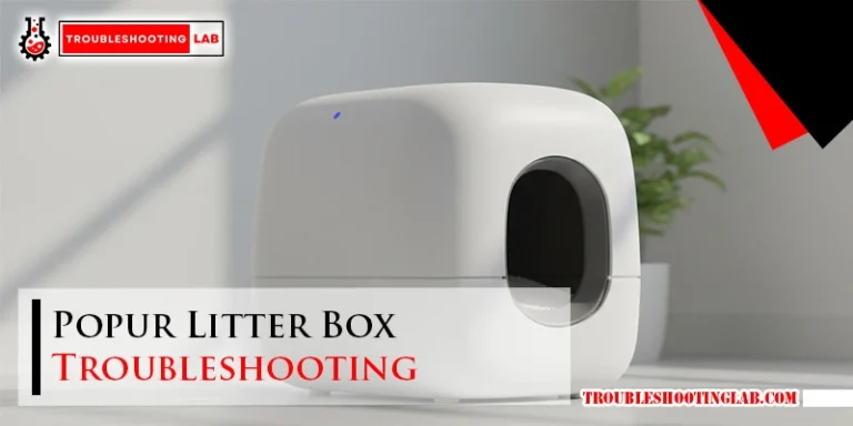 Popur Litter Box Troubleshooting