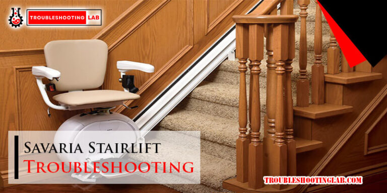 Savaria Stairlift Troubleshooting