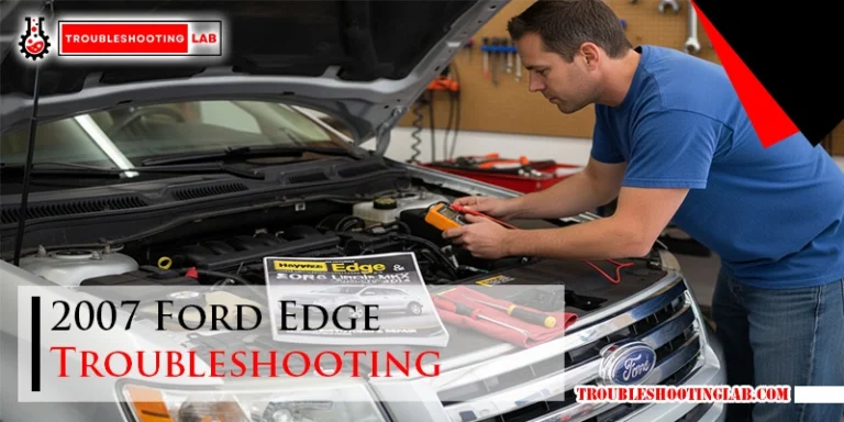 2007 Ford Edge Troubleshooting