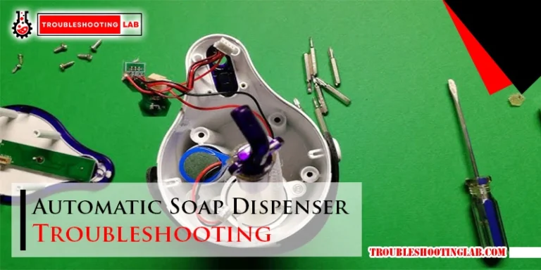 Automatic Soap Dispenser Troubleshooting