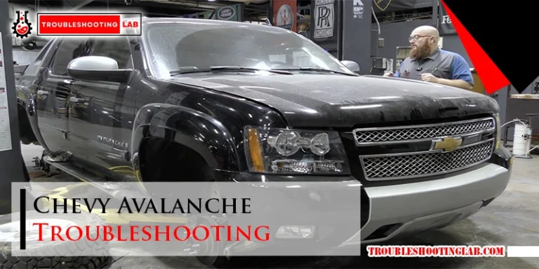 Chevy Avalanche Troubleshooting