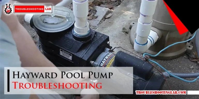 Hayward Pool Pump Troubleshooting