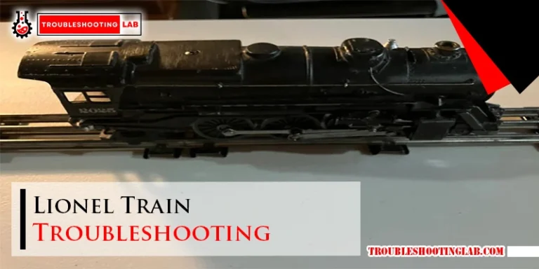Lionel Train Troubleshooting