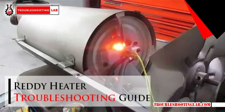 Reddy Heater Troubleshooting Guide