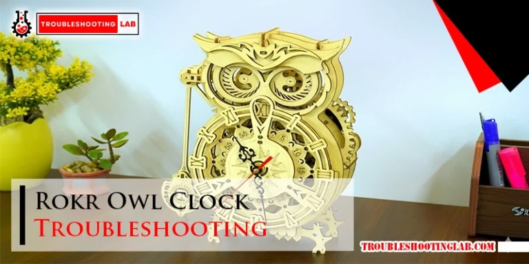 Rokr Owl Clock Troubleshooting