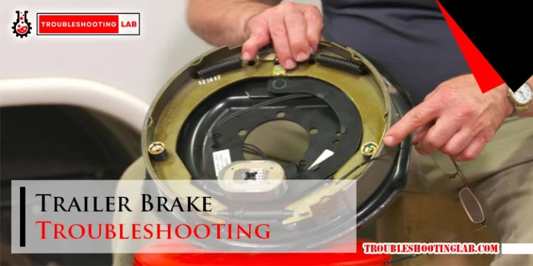 Trailer Brake Troubleshooting