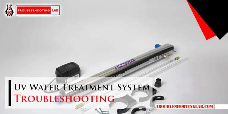 Uv Water Treatment System Troubleshooting