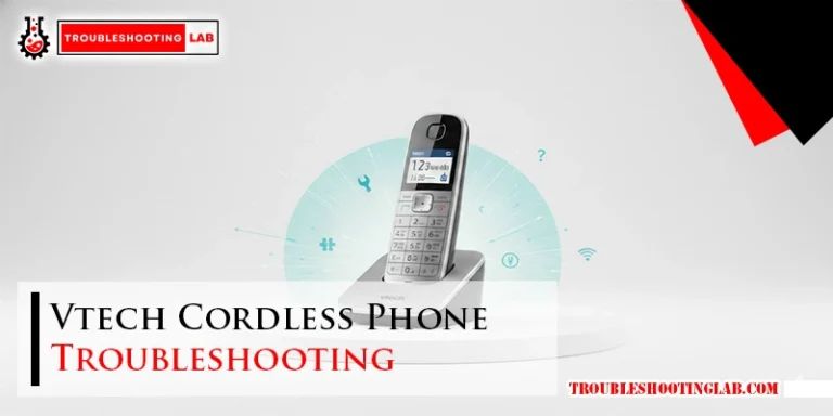 Vtech Cordless Phone Troubleshooting