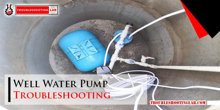 Well Water Pump Troubleshooting