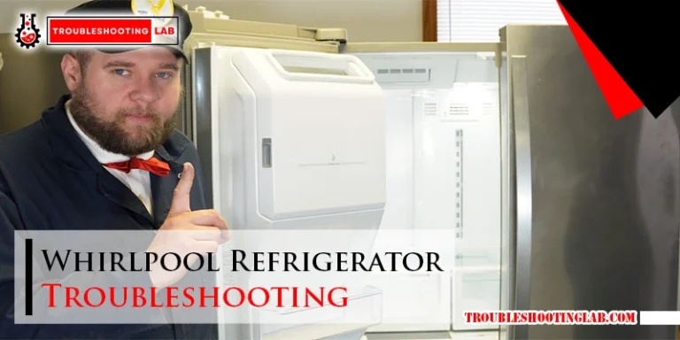 Whirlpool Refrigerator Troubleshooting