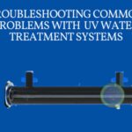 Uv Water Treatment System Troubleshooting