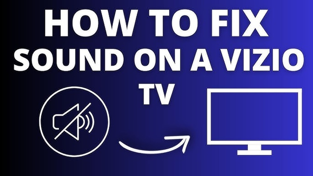 Vizio Tv Troubleshooting Sound