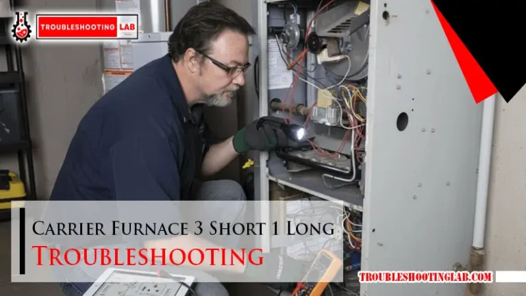 Carrier Furnace 3 Short 1 Long Troubleshooting-FI