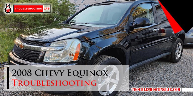 2008 Chevy Equinox Troubleshooting