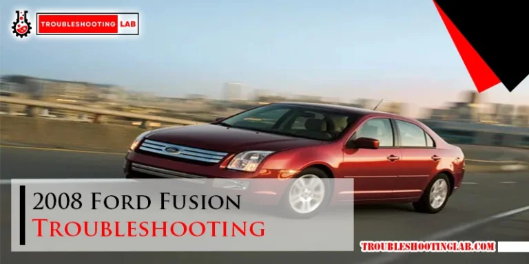 2008 Ford Fusion Troubleshooting