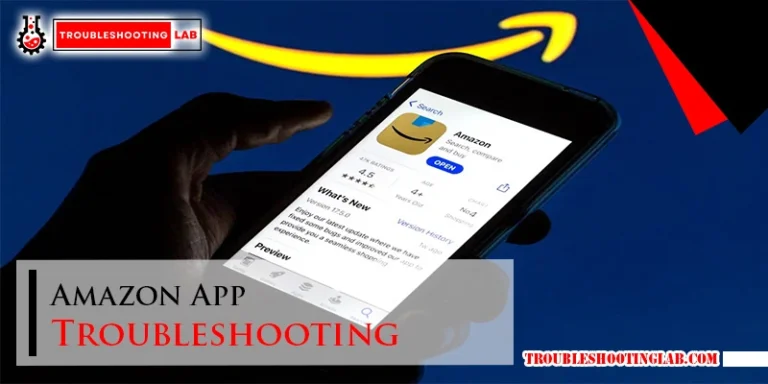 Amazon App Troubleshooting