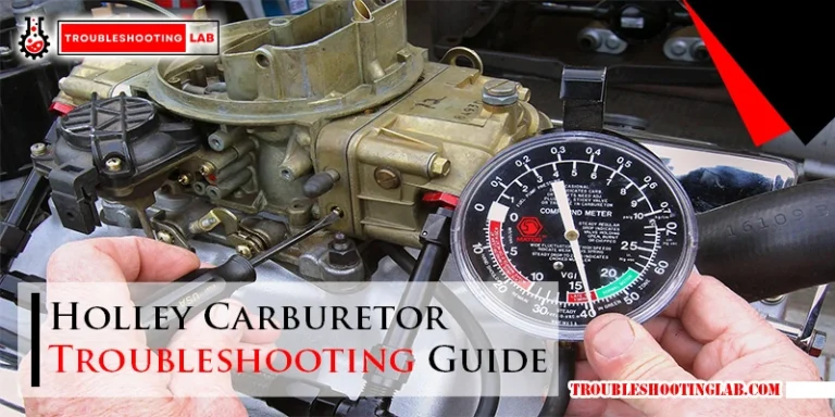 Holley Carburetor Troubleshooting Guide
