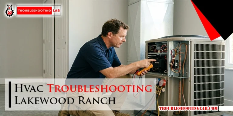 Hvac Troubleshooting Lakewood Ranch