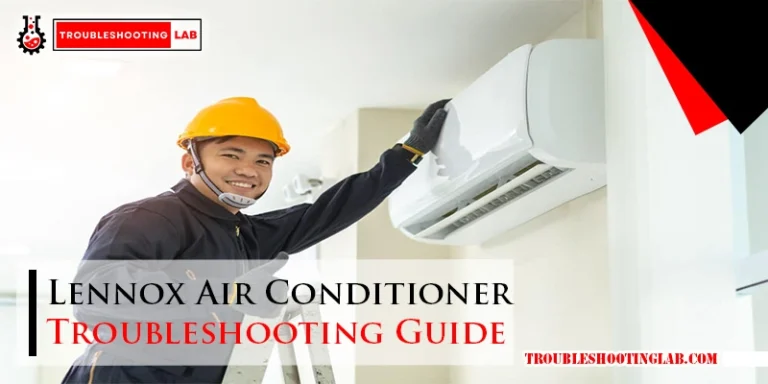 Lennox Air Conditioner Troubleshooting Guide