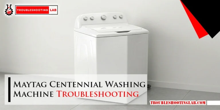 Maytag Centennial Washing Machine Troubleshooting
