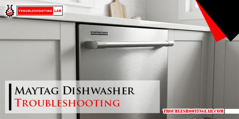 Maytag Dishwasher Troubleshooting