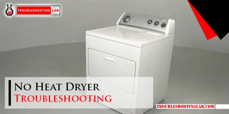 No Heat Dryer Troubleshooting
