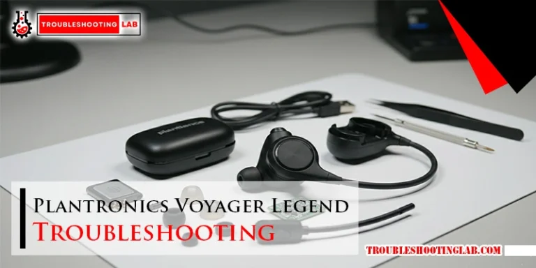 Plantronics Voyager Legend Troubleshooting