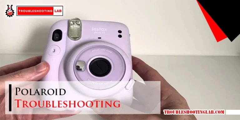 Polaroid Troubleshooting