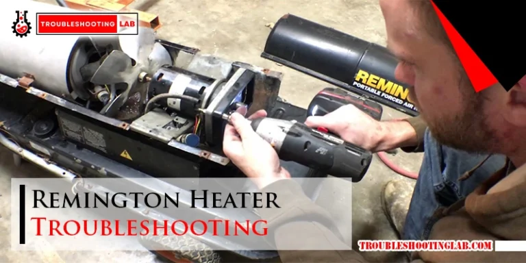 Remington Heater Troubleshooting