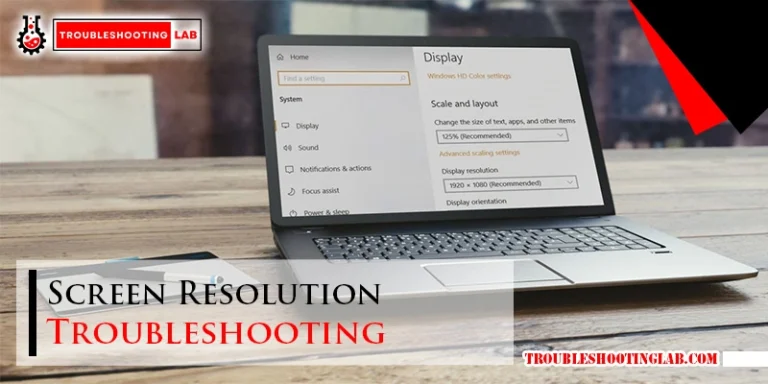 Screen Resolution Troubleshooting