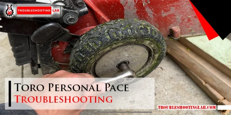 Toro Personal Pace Troubleshooting