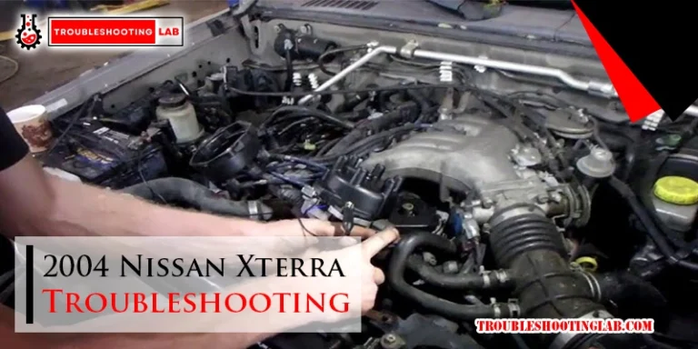 2004 Nissan Xterra Troubleshooting