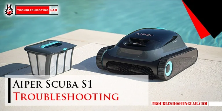 Aiper Scuba S1 Troubleshooting