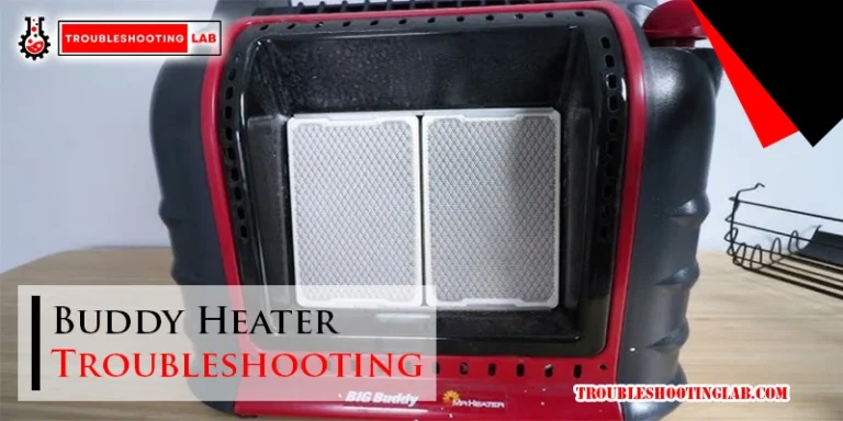 Buddy Heater Troubleshooting