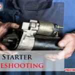 Engine Starter Troubleshooting