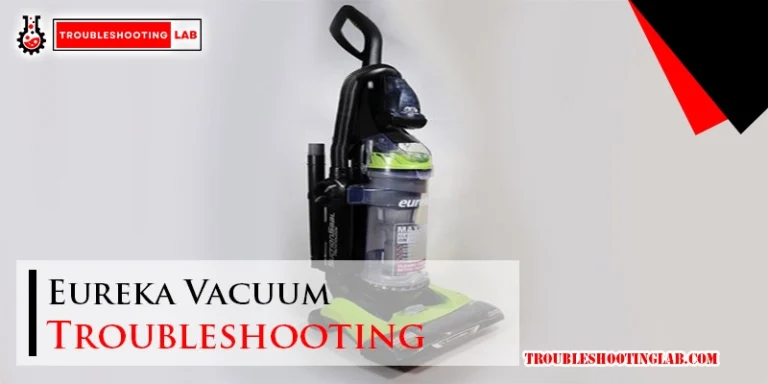 Eureka Vacuum Troubleshooting