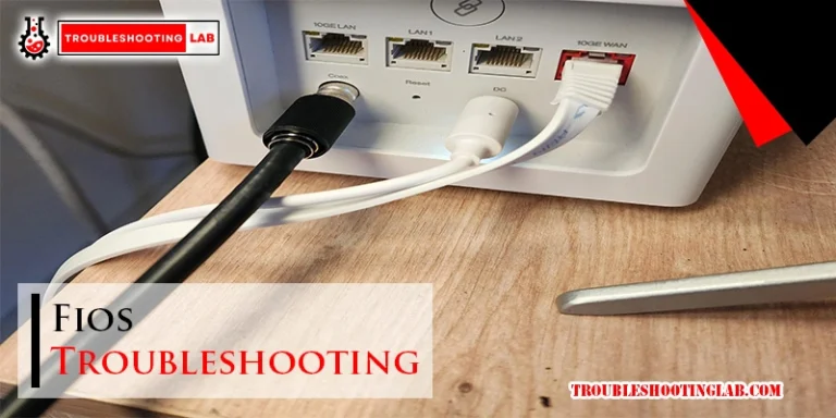 Fios Troubleshooting