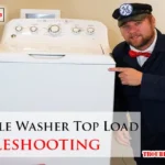 Ge Profile Washer Top Load Troubleshooting
