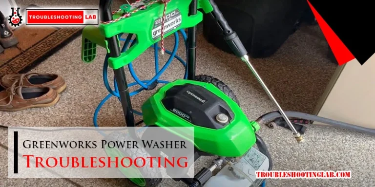 Greenworks Power Washer Troubleshooting