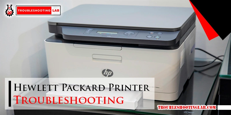 Hewlett Packard Printer Troubleshooting: Quick Fixes for Common Issues