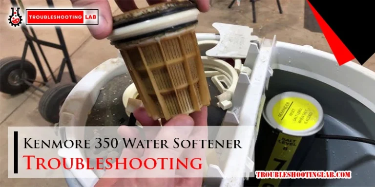 Kenmore 350 Water Softener Troubleshooting